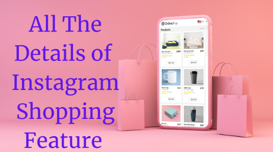 All The Details of Instagram Shopping Feature